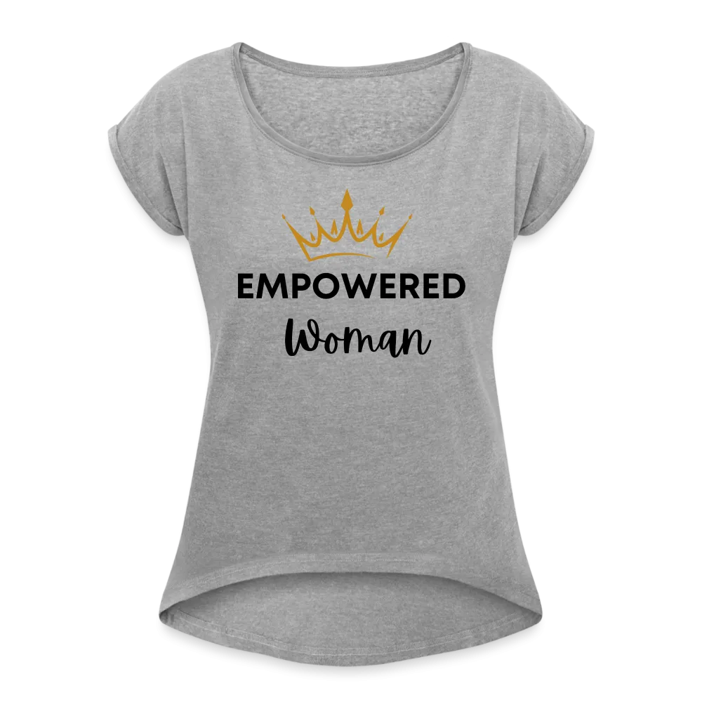 Empowered Woman Roll Cuff T-Shirt